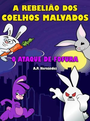 cover image of A rebelião dos coelhos malvados